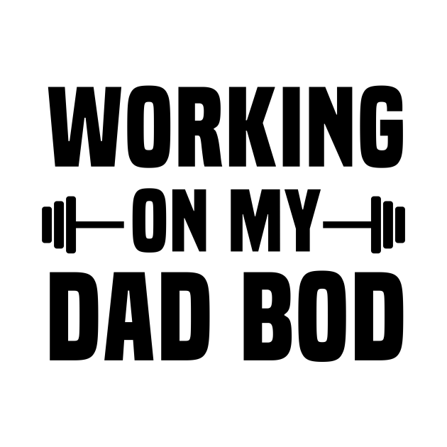 Disover Working on My Dad Bod / Funny Fitness Dad Saying / Father's Day Gift Idea Tank Top