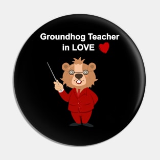 Funny Groundhog Teacher in love Groundhog valentine day Pin