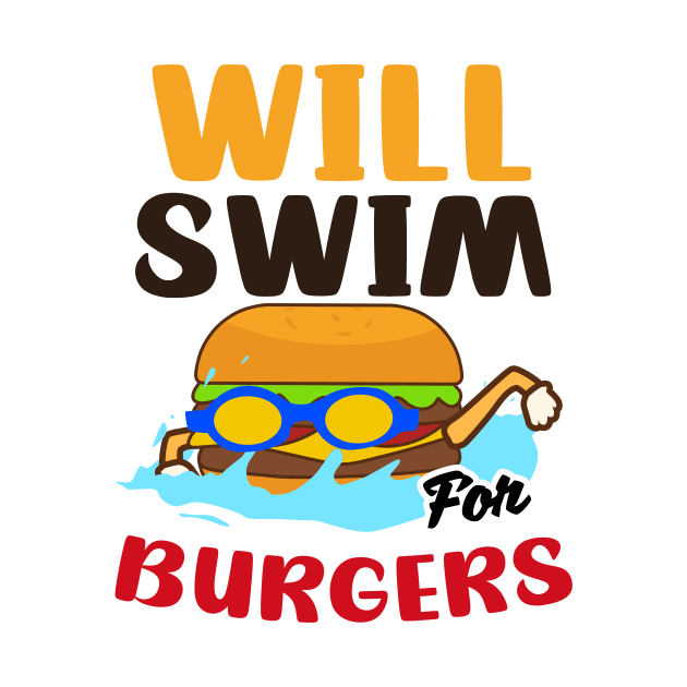 Swimming Athlete Shirt | Will Swim For Burgers by Gawkclothing