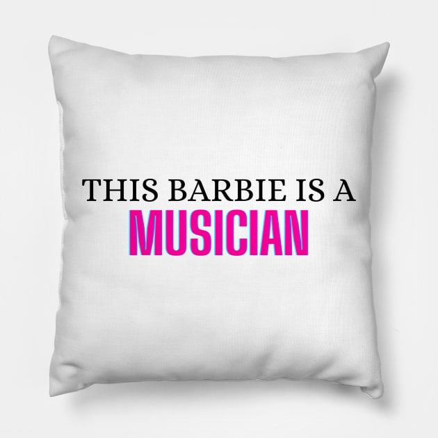 This Barbie is a Musician Pillow by zachlart