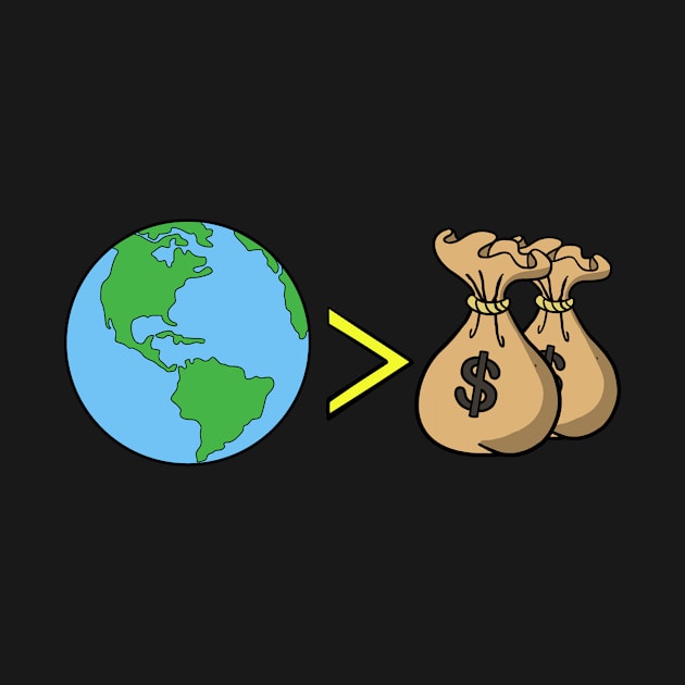 Earth day Our Planet is more important than Money by Mesyo