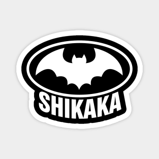 Shikaka Magnet