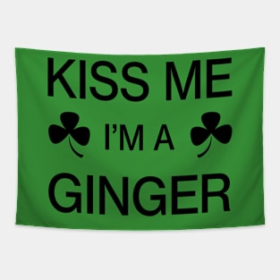 Kiss me I'm A Ginger - Saint Patricks Day Irish Shamrock Tapestry