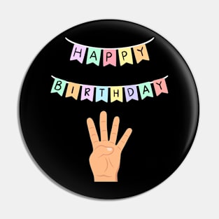 4 four birthday Pin