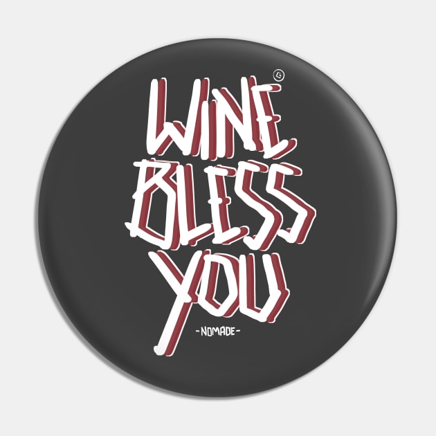 WINE BLESS YOU Pin by GANA