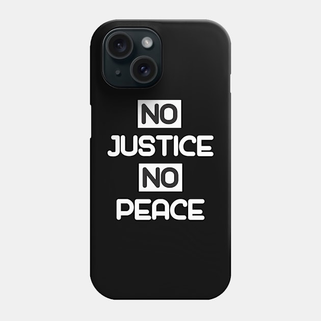 no justice - no peace Phone Case by Qasim