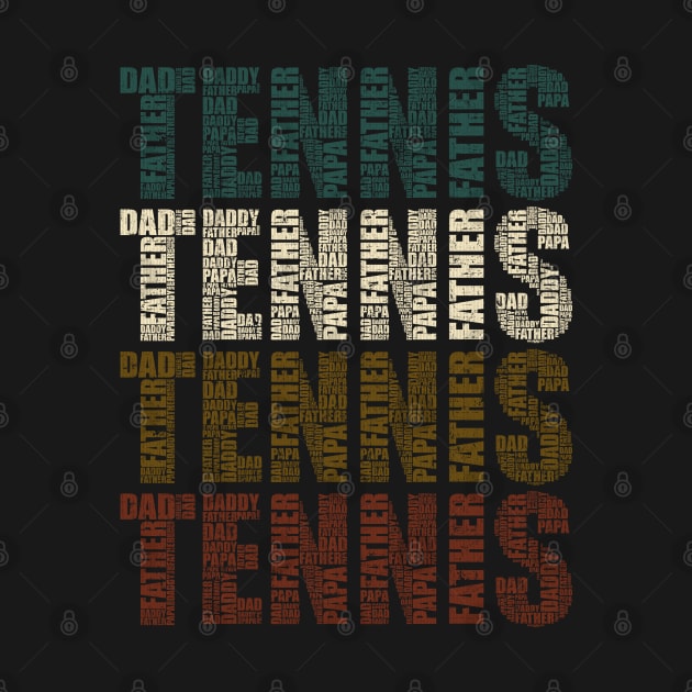 Tennis Dad - Funny Sports Lovers Gift For Papa by DnB