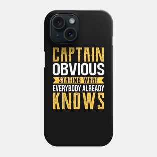 Captain Obvious Stating What Everybody Already Knows Phone Case