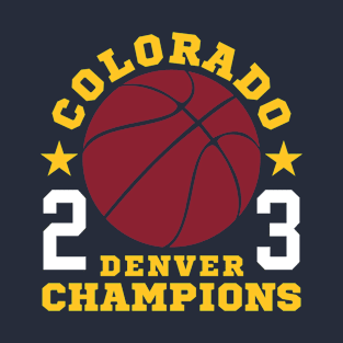 Colorado Denverrr Champions Basketball 2023 T-Shirt