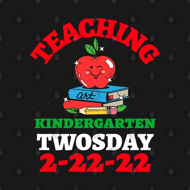 Funny Teacher Teaching Kindergarten 2/22/22 twosday by madani04