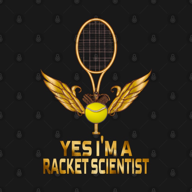 Yes I'm A Racket Scientist, Tennis Lovers by MoMido