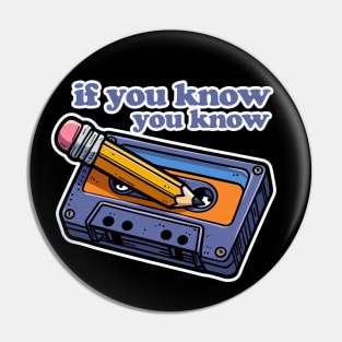 Cassette and Pencil IYKYK Pin