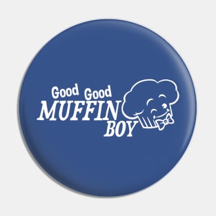 Good Good Muffin Boy Pin