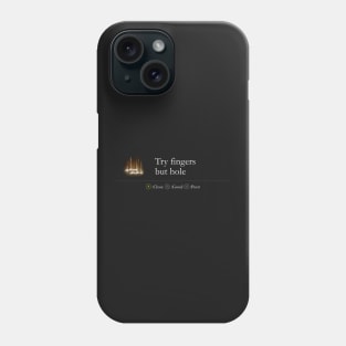Try fingers but hole Phone Case