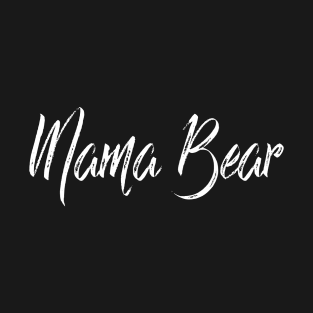 Mama Bear T-Shirt