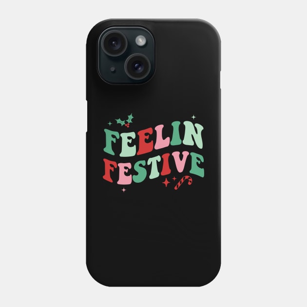 Feelin festive Phone Case by MZeeDesigns