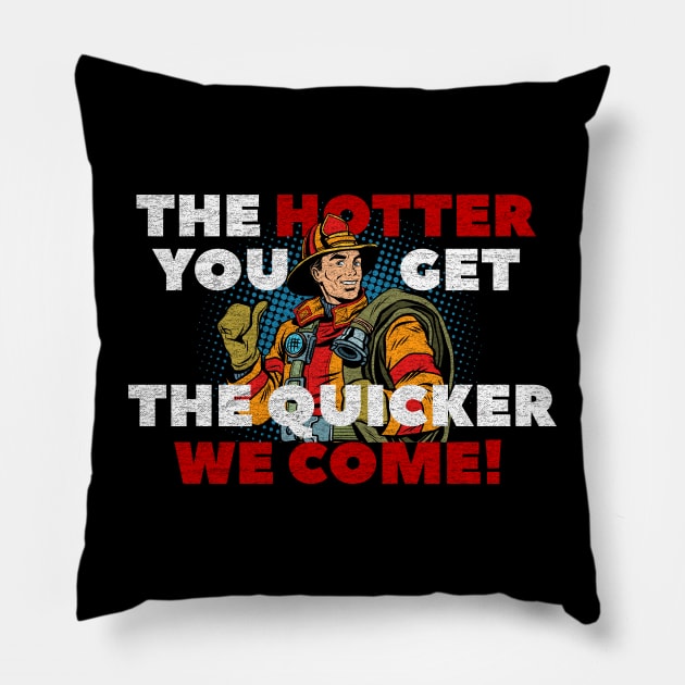 Firefighter - Funny Saying Pillow by 461VeteranClothingCo