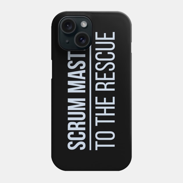 Developer Scrum Master to the Rescue Phone Case by thedevtee