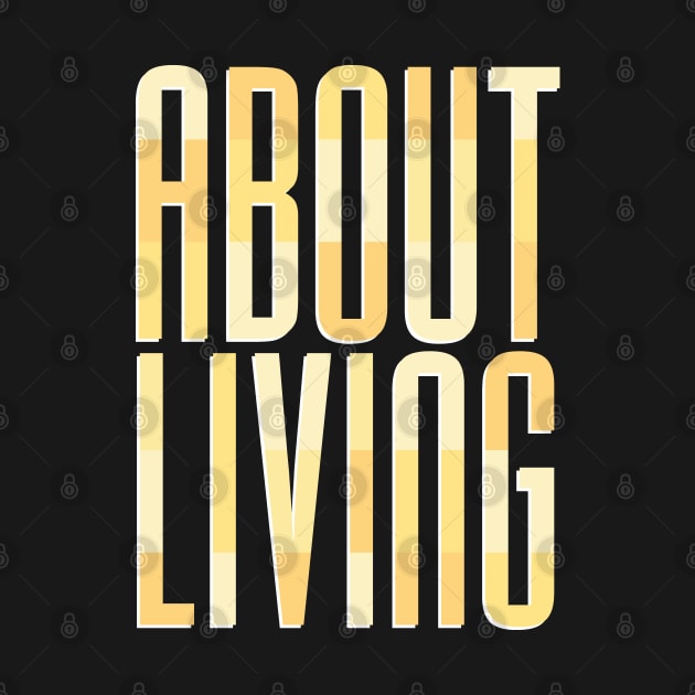 About Living by mkbl