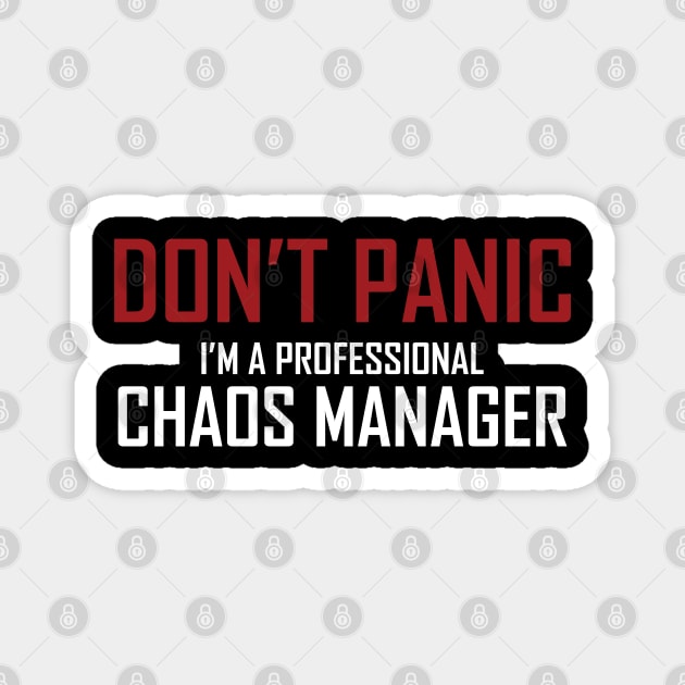 Project Manager AKA Chaos Manager Magnet by ForEngineer