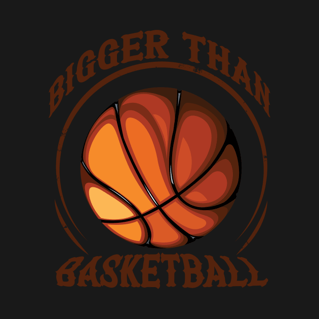 bigger than basketball by Ras-man93