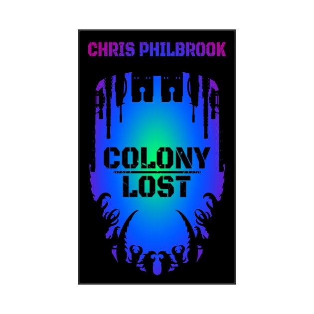 Colony Lost sci-fi horror book cover image by chrisphilbrook