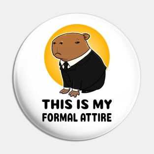 This is my formal attire Capybara suit Pin
