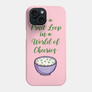 Be a Fruit Loop in a World of Cheerios – Fun and Colorful Design Phone Case