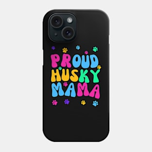 Proud Husky Mama Phone Case