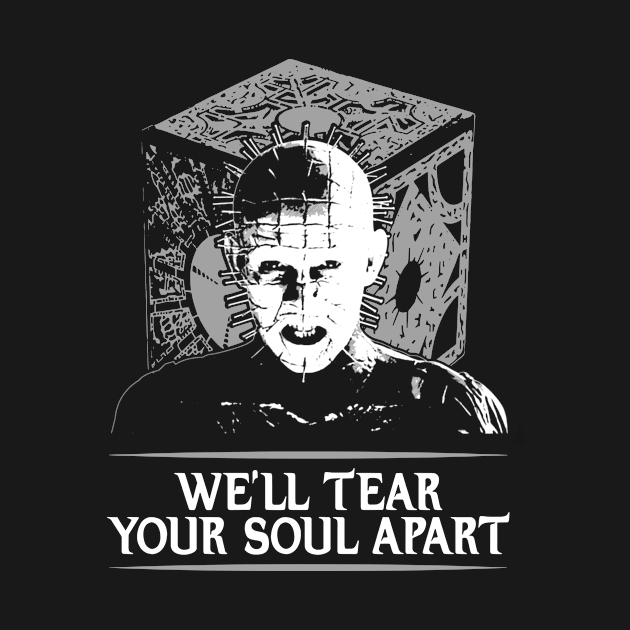 HELLRAISER PINHEAD WE'LL TEAR YOUR SOUL APART HORROR by Ahana Hilenz