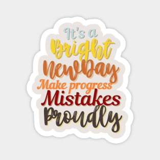 Motivational Quote, Encouragement designs Magnet