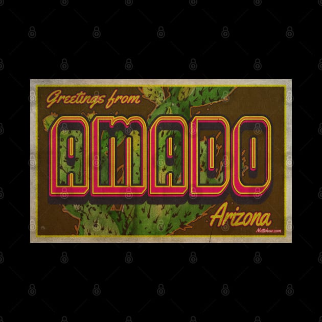 Greetings from Amado, Arizona by Nuttshaw Studios