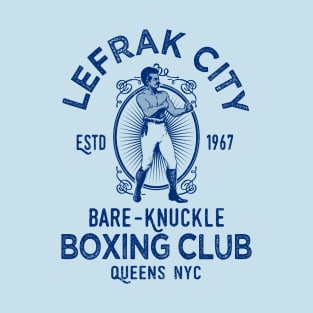 Lefrak City Bare-Knuckle Boxing T-Shirt