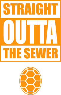 Straight Outta the Sewer ORANGE Magnet