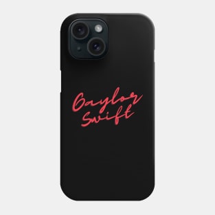 Gaylor Swift Phone Case