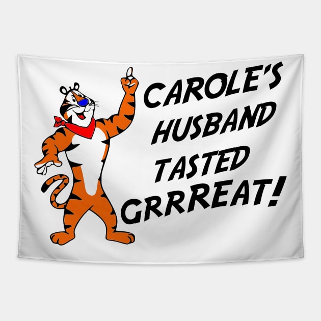 Carole's Husband Tasted Great Tapestry by jasminerandon69