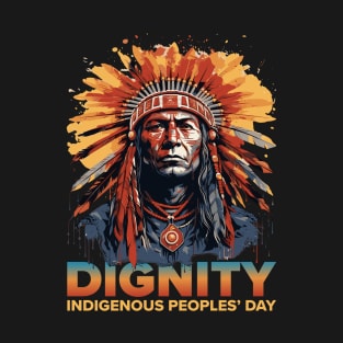 Dignity Indigenous Peoples' Day T-Shirt