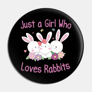 Just a girl who loves rabbits Pin