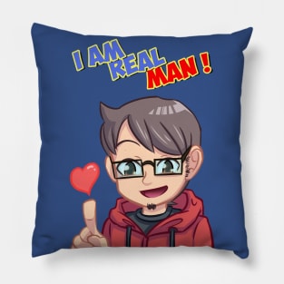 I Am Real Man ! Pillow