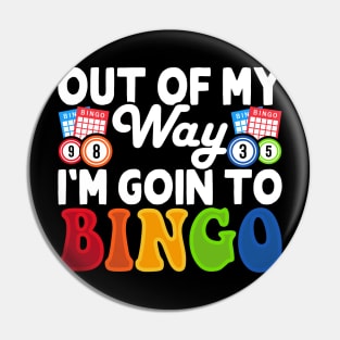 Out Of My Way I'm Going To Bingo T shirt For Women Pin