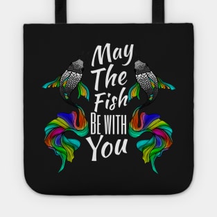 May the fish be with you Tote