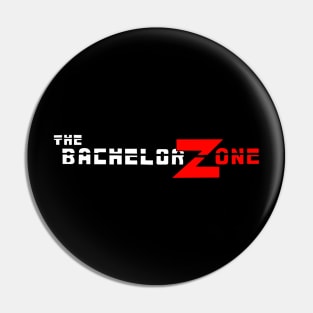 Bachelor Zone Pin