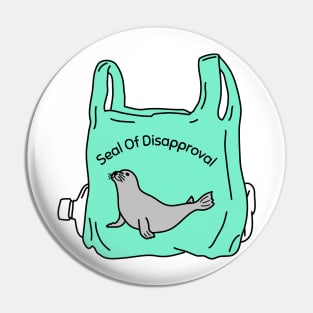 Seal Of Disapproval Pin