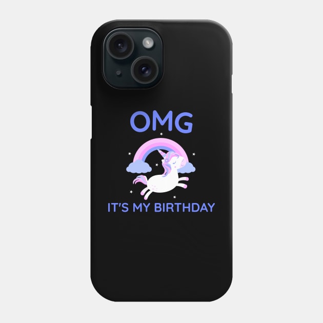 OMG It's My Birthday Unicorn Pony Horse Phone Case by TV Dinners