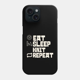 Eat Sleep Knit Repeat Phone Case