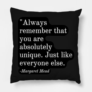 Inspirational Phrase -Margaret Mead Pillow