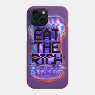 Eat the Rich Phone Case