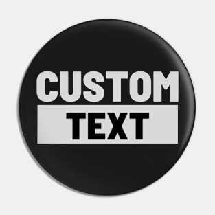 Custom Text Pin