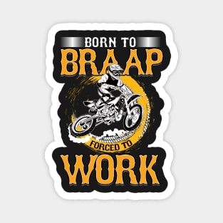 "Born To Braap" MX Motocross Biker Bike Gift Idea Magnet