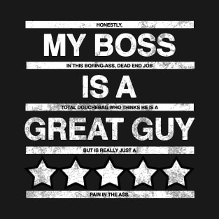 I Hate My Boss T-Shirt